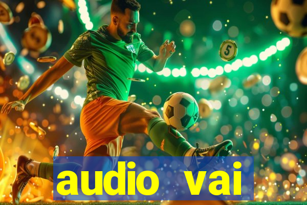 audio vai corinthians whatsapp